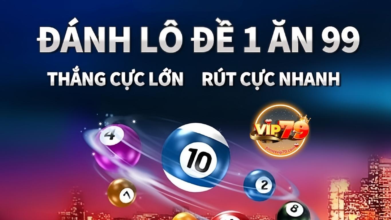 Kinh nghiệm chơi lô đề Vip79 hay nhất
